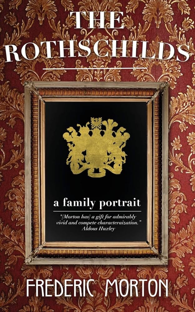 The Rothschilds: A Family Portrait của Frederic Morton