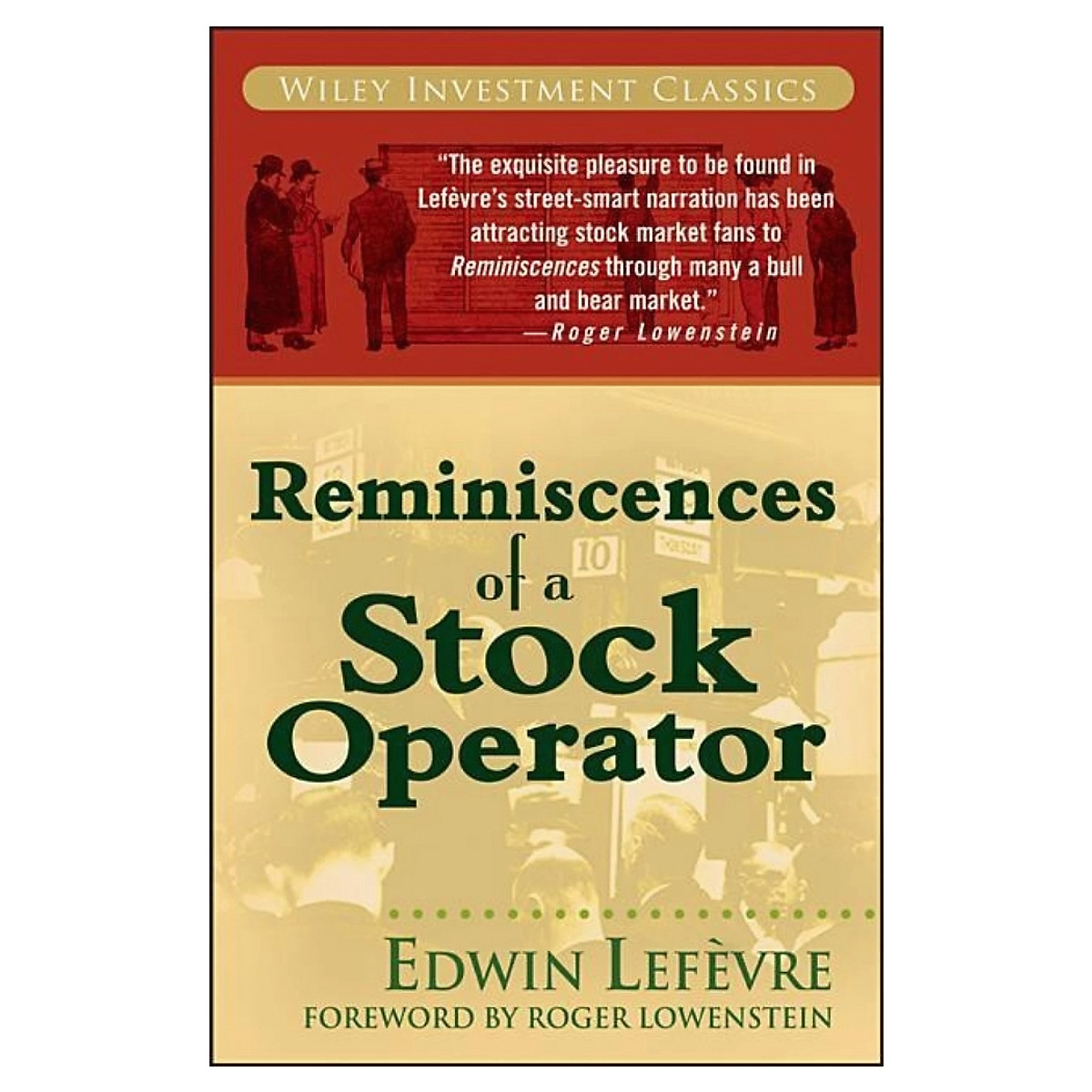 Reminiscences of a Stock Operator của Edwin Lefèvre