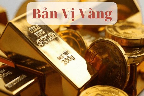 Bản vị vàng là gì
