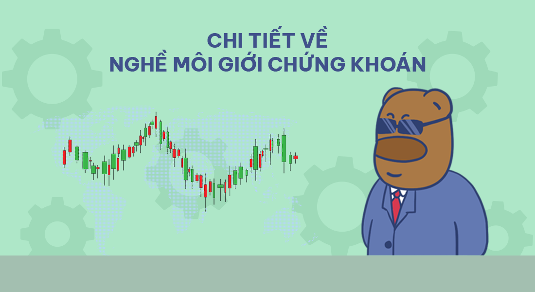 Môi giới chứng khoán là gì?
